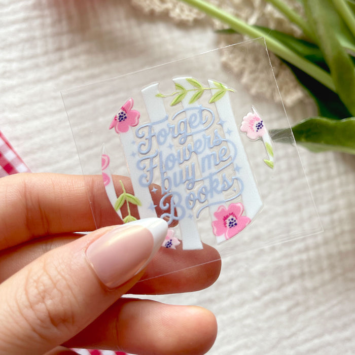 [ Double Sided ] Circle UV DTF Decal | Forget Flowers Buy Me Books